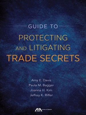 cover image of Guide to Protecting and Litigating Trade Secrets